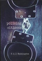 Policing Citizens Authority and Rights