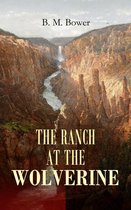 THE RANCH AT THE WOLVERINE