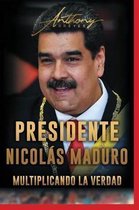 Presidente Nicol s Maduro