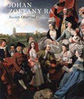Johan Zoffany - Society Observed