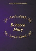 Rebecca Mary