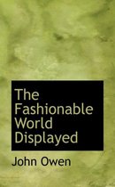 The Fashionable World Displayed