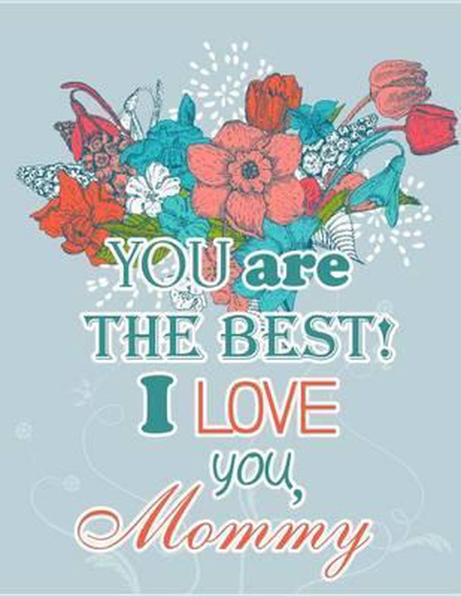 Bol Com You Are The Best I Love You Mommy Mothers Day Gifts In All Departments