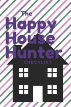 The Happy House Hunter Checklist