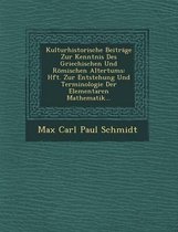 Kulturhistorische Beitrage Zur Kenntnis Des Griechischen Und Romischen Altertums