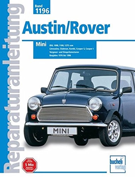 Reparatiehandleiding voor Austin/Rover Mini modellen 1976-1996, inclusief de 850, 1000, 1100, 1275 cc varianten.