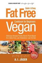 Low-Fat Vegan Cooking Recipe Book- Vegan Cookbook for Beginners
