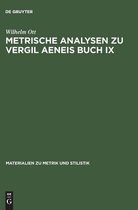 Materialien Zu Metrik Und Stilistik- Metrische Analysen Zu Vergil Aeneis Buch IX