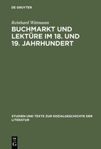 Buchmarkt und Lekture im 18. und 19. Jahrhundert