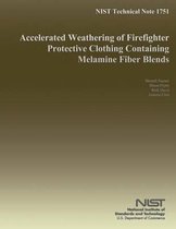 Nist Technical Note 1751 Accelerated Weathering of Firefighter Protective Clothing Containing Melamine Fiber Blends