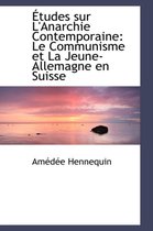 Tudes Sur L'Anarchie Contemporaine