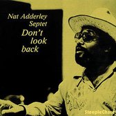 Nat Adderley Septet - Don't Look Back (CD)