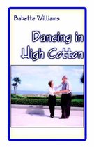 Dancing in High Cotton