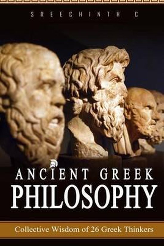 Ancient Greek Philosophy 9781533168870 Sreechinth C Boeken