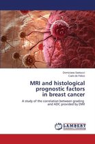 MRI and histological prognostic factors in breast cancer