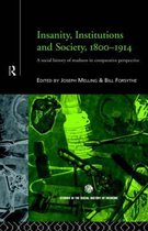 Insanity, Institutions and Society, 1800-1914