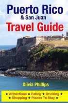 Puerto Rico & San Juan Travel Guide