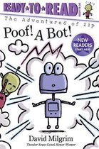 The Adventures of Zip- Poof! A Bot!
