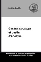 Bibliothèque de la faculté de philosophie et lettres de l’université de Liège - Genèse, structure et destin d'Adolphe