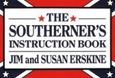 Southerner's Instruction Book, The