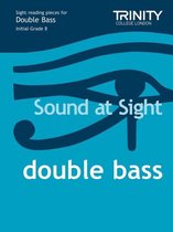 Sound At Sight Double Bass (Initial - Grade 8)