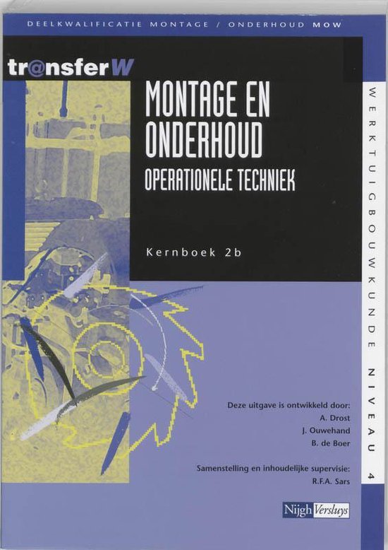 Cover van het boek 'Montage en onderhoud / Operationele techniek / deel Kernboek 2b / druk 1'