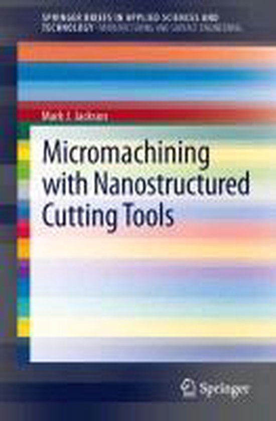 Micromachining with Nanostructured Cutting Tools - cover