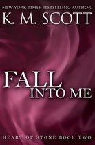 Fall Into Me