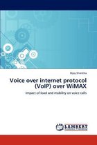 Voice over internet protocol (VoIP) over WiMAX