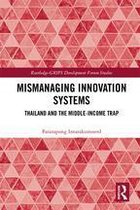 Routledge-GRIPS Development Forum Studies - Mismanaging Innovation Systems