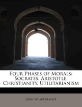 Four Phases of Morals