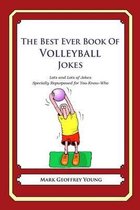 The Best Ever Book of Volleyball Jokes