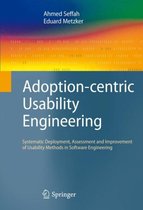 Adoption-centric Usability Engineering