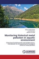 Monitoring historical metal pollution in aquatic environment