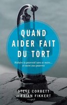 Quand Aider Fait Du Tort (When Helping Hurts