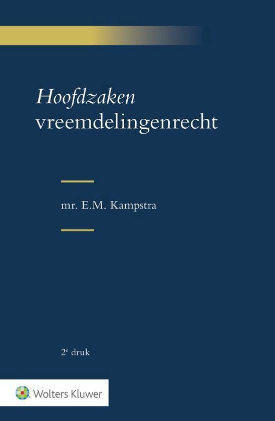 Hoofdzaken vreemdelingenrecht - E.M. Kampstra | Do-index.org