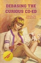 Debasing the Curious Co-Ed