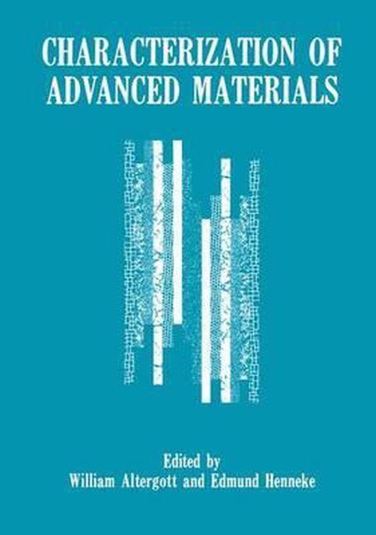 Characterization of Advanced Materials 9780306438370 William