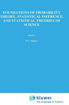 Foundations of Probability Theory, Statistical Inference, and Statistical Theories of Science