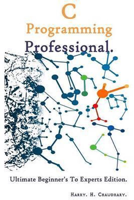 C Programming Professional: | 9781500484859 | Harry H Chaudhary ...