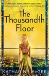 The Thousandth Floor 1 -  The Thousandth Floor (The Thousandth Floor, Book 1)