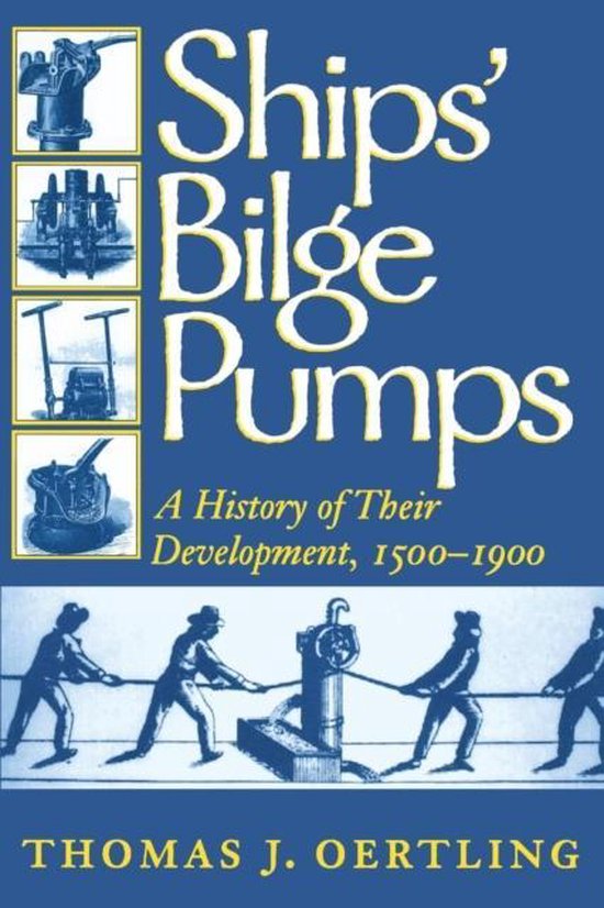 Ships' Bilge Pumps 9780890967225 Thomas J. Oertling Boeken