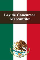 Leyes de México - Ley de Concursos Mercantiles