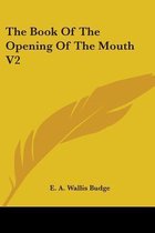 The Book of the Opening of the Mouth V2