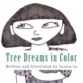 Tree Dreams in Color