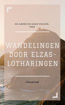 Wandelingen door Elzas-Lotharingen (Geïllustreerd)