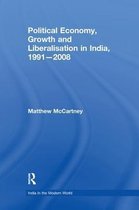 India in the Modern World- Political Economy, Growth and Liberalisation in India, 1991-2008