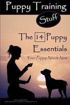 Puppy Training Stuff the 14 Puppy Essentials