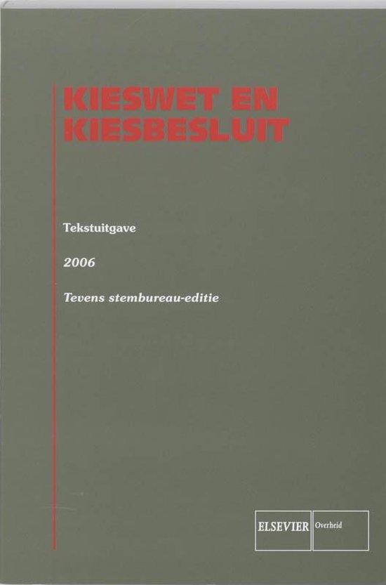 Cover van het boek 'Kieswet en kiesbesluit / 2006 / druk 1'