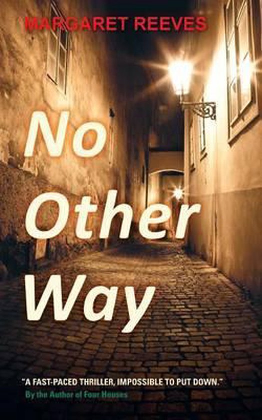No Other Way, Margaret Reeves 9780957674318 Boeken